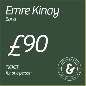 Emre Kinay Band - Entrance Ticket